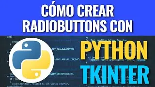 Cómo crear RadioButtons con Tkinter y Python