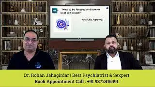 How to beat self-doubt | Explained by Dr. Rohan Jahagirdar Psychiatrist & Sexpert