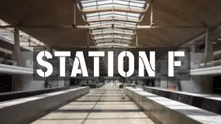 J'ai visité la Station F !