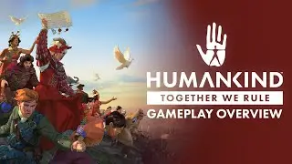 Together We Rule - Gameplay Overview | HUMANKIND&trade; 1st Expansion
