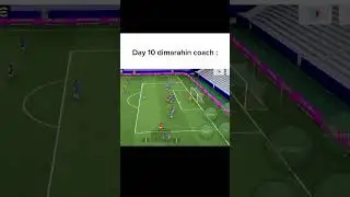 Pengalaman Hari Ke-10: Dimarahi Coach Gara-Gara E-Football 😭