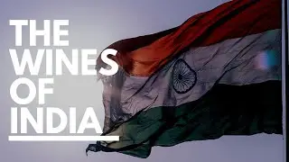 The Wines of INDIA. Country review and tasting Indian wines.