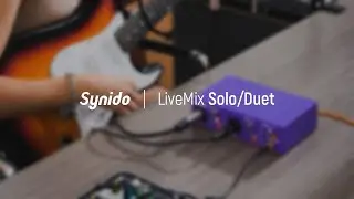 【New Release】Synido LiveMix Solo/Duet Audio Interface