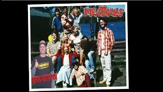 Meatballs :Stoner Watch Retro Re-watch