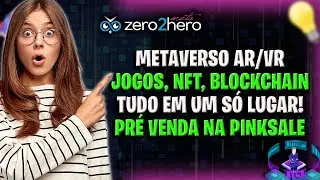 ZERO2HERO: EdTech Metaverse Project By Using Blockchain and AR/VR -METAVERSO E BLOCKCHAIN USANDO VR