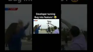 Developer turning bug into feature🤣