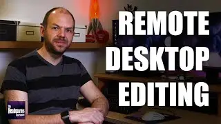 Remote Desktop - Video Editing from anywhere!