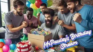 Birthday Stream! Come watch us open Pokemon and play games