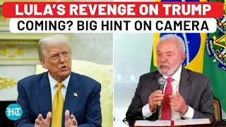 BRICS Nation Brazil To Take Tariff Revenge Against Trump? Lula&rsquo;s Big Hint: &lsquo;Leaving In Hurry To&hellip;&rsquo;