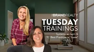 Tuesday Training - Systems With Serri! TC Best Practices With Suzee