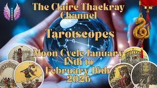 January 18th to February 16th 2026 Tarotscopes (ALL SIGNS) Time Stamped