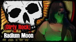 [Dirty Rock] - Radium Moon - 'Voices' Live