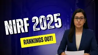 NIRF India Rankings 2025: IITs, IISc & NITs Shine in Education & Research Excellence