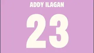 23rd Birthday | Addy Ilagan