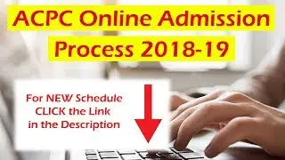 ACPC Online Admission Process - 2018-19