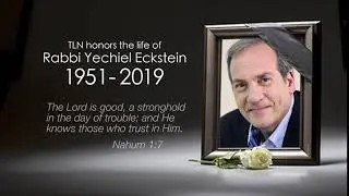 TLN honors the life of Rabbi Yechiel Eckstein
