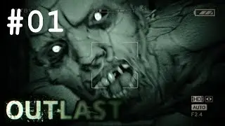 Let's Play OUTLAST [#01] - PSYCHO WAHNSINN !!!