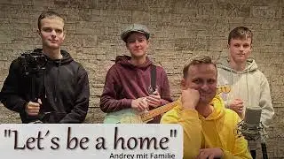 The Cherenkov family - Let's Be A Home (official videoclip)