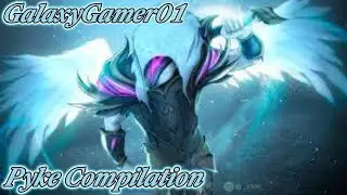 Pyke Montage #2 - GalaxyGamer01 League Of Legends