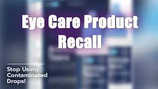 🚨 Eye Care Product Recall! 😲