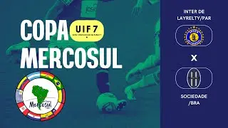 INTER DE LAYRELTY (PAR) x SOCIEDADE (BRA) - COPA MERCOSUL 2025 (AO VIVO)