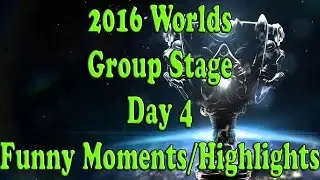 Day 4 of 2016 LoL Worlds Group Stage - Funny Moments and Highlights
