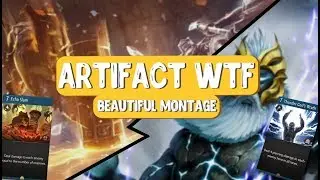 Artifact | Artifact WTF | INTRO | Montage | Dota2 card game