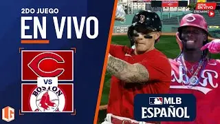 🔴 EN VIVO: Cincinnati Reds Vs Boston Red Sox - MLB - JUEGO 2