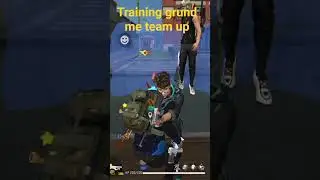 TRAINING GROUND ME TEAM UP #freefire #freefireshorts SUBSCRIBE PLEASE 🙏 BY SADIL