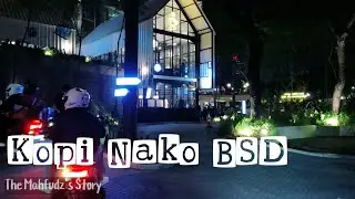 MAKTING TOURING KE BSD😂 | KOPI NAKO BSD | #DailyVLog