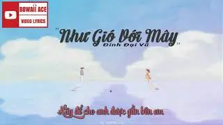 Như Gió Với Mây   Đinh Đại Vũ
