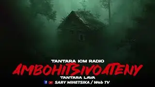 TANTARA MALAGASY - AMBOHITSIVOATENY (Tantara ICM RADIO) Tantara Lava