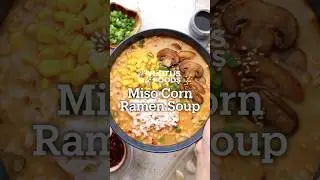 Sweet Corn + Creamy Miso Ramen = Cozy Perfection