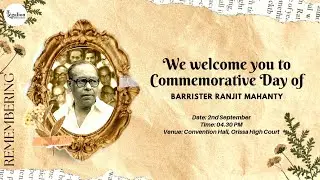 Commemorative Day of Barrister Ranjit Mahanty | Legendary Supreme Lawyer & Legal Reformer