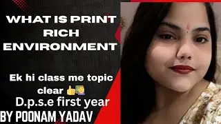 What is print - rich Environment ? Benefits of print - Rich Environment | Creating print -Rich Env.