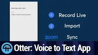 Transcribe Voice to Text with Otter Voice Notes