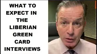 WHAT TO EXPECT IN THE LIBERIAN INTERVIEW