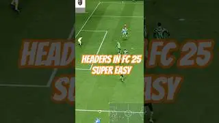 How to Score Headers in FC 25 &ndash; Quick Tutorial  #fc25 #fifa #fc25meta #fc25tutorial #fifatips