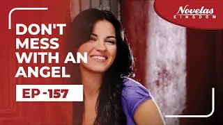 Don't Mess With An Angel | Episode - 157 ( English Dubbed ) Mexican Novela Series