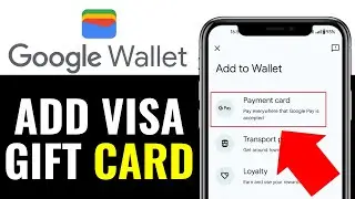 How To Add Visa Gift Card To Google Wallet 2025 (EASY GUIDE)