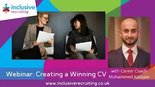 Inclusive Recruiting Network - Webinar: Creating a Winning CV 16 09 2021