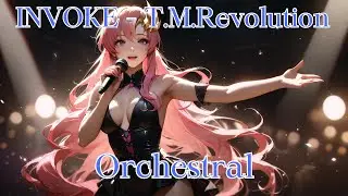 INVOKE - T.M.Revolution (English Symphony Version) | Mobile Suit Gundam SEED FREEDOM