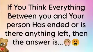 Everything Between You And Your Person is Not Ended..🌈