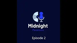 Midnight Passion Ep. 2 (VtM Mockcast)