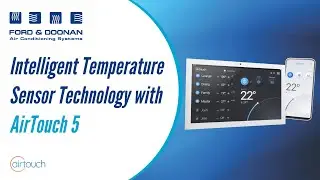 Intelligent Temperature Sensor (ITS) Technology with AirTouch 5 and Ford & Doonan Air Conditioning