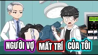 FULL | Người Vợ Mất Trí Của Tôi | DỪA VIETSUB