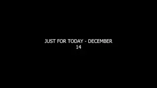 December 14 | Addiction, Drugs, and Recovery | Daily NA Meditation