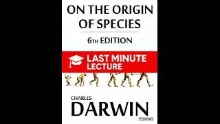 Recapitulation & Conclusion Explained | Chapter 15 &ndash; On the Origin of Species (6th)