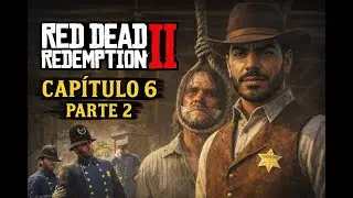 Red dead redention 2, Capitulo 6 (parte2)