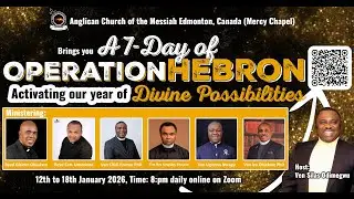 Day 4 - Operation Hebron: A season of activating our of Divine possibilities